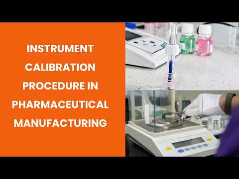 Instrument Calibration Procedure for Pharmaceutical Industry