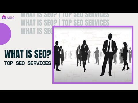 What Is SEO? | Top SEO Services | AGIO Support
