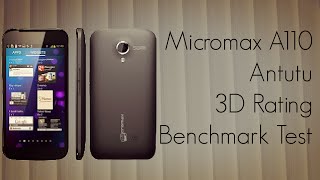 Micromax A110 Antutu 3D Rating Benchmark Test - Android Phone Performance Score