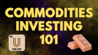 Commodities 101: The Undervalued Asset Class