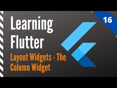 Learning Flutter, Part 16, Layout Widgets-The Column Widget