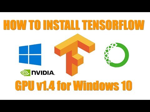 How To Install TensorFlow (GPU version 1.4) on Windows 10