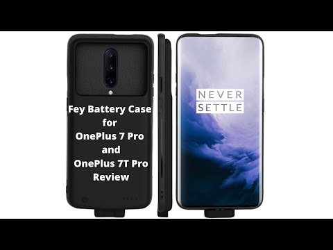 Fey Battery Case for OnePlus 7 Pro and OnePlus 7T Pro Review