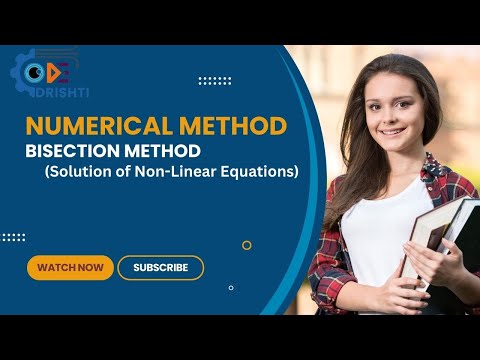 Numerical Method Bisection Method Solution of Non-Linear Equations BCA || BCSIT #pokharauniversity
