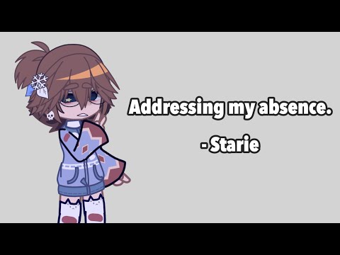 Addressing my absence.