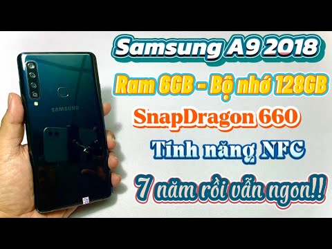 [REVIEW #34] SAMSUNG A9-2018 (6/128GB) | MỘT LOẠT CÔNG NGHỆ ĐƯỢC TRANG BỊ TRÊN CON MÁY NÀY