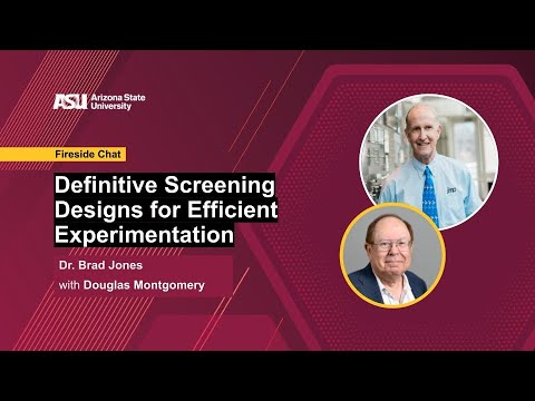 Definitive Screening Designs for Efficient Experimentation | Fireside Chat with Dr. Bradley Jones