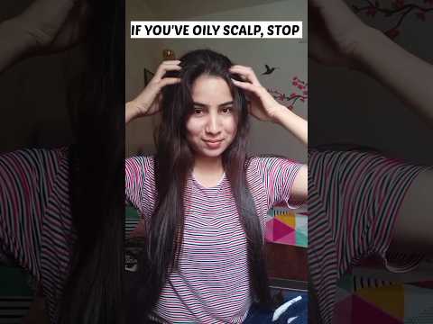 Oily & Greasy hair hack/ How to fix oily scalp #oilyscalp#shortvideo