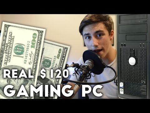 Real $120 Gaming PC