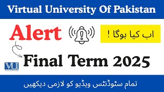 Alerts Final Term 2025 | VU Final Term Exam 2025 #vu #finalterm #exam
