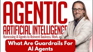 What Are Guardrails For AI Agents