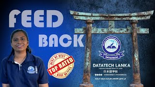 Feedback from students of Datatech Lanka Japanese Language School  @datatechlankaltd