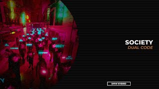 Dual Code - Society | Hybrid [Rawstyle]