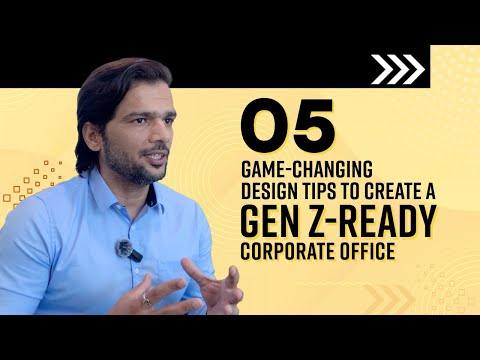 05 Game-Changing Design Tips to Create a Gen Z-Ready Corporate Office