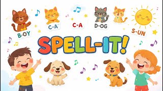 Learn to Spell 3-Letter Words | Fun ABC Song for Toddlers & Preschoolers