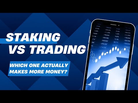 Staking vs  Trading – Which One Actually Makes More Money