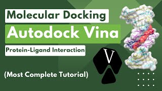 AutoDock Vina Tutorial: Molecular Docking for Beginners