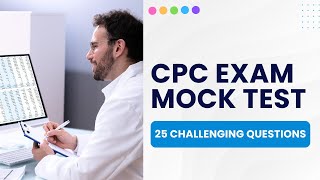 CPC Exam Mock Test 2025 - Medical Coding Study Guide & Review (25 Challenging Questions)