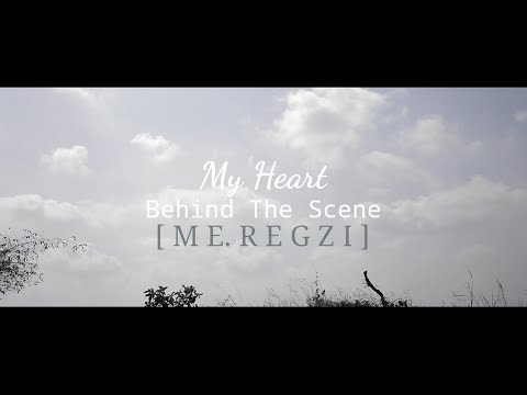 My Heart Behind The Scene Me Regzi