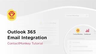 Outlook 365 Email Integration - ContactMonkey Tutorial