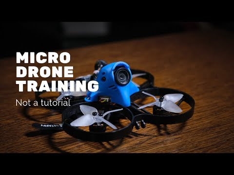 Micro Drone Practice for Racing