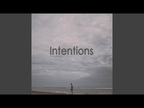 Intentions (Acoustic Ver.)