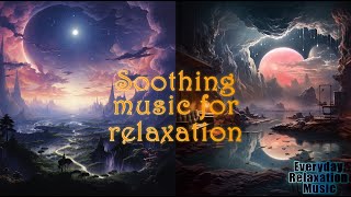 Zen Ambient Rhythms: Embrace the Tranquility. #EverydayRelaxationMusic