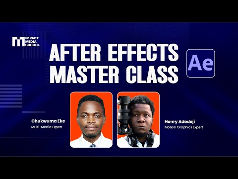 After Effect Master Class|| Henry Adedeji || 24th September, 2025
