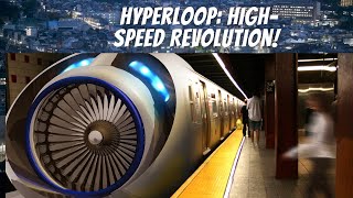 Hyperloop: High-Speed Revolution! 🚀
