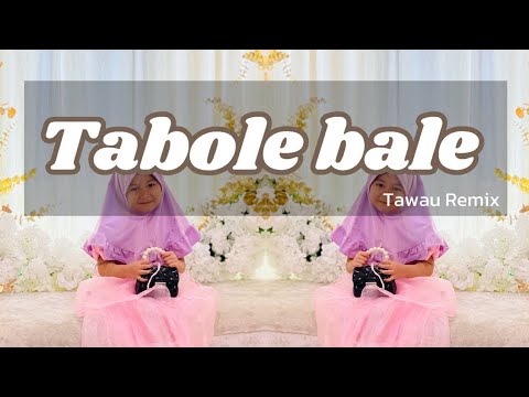 Tawau Remix - Tabole Bale