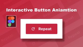 Interactive button Animation in Figma