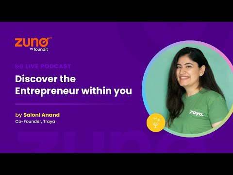 Discover the Entrepreneur in You | With Saloni Anand, Co-Founder, Traya