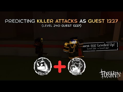 Predicting Killer attack as Guest 1337 in... (forsaken)