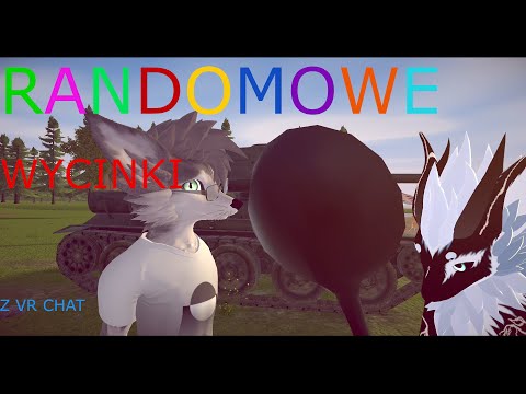 randomowe wycinki Z VR CHAT