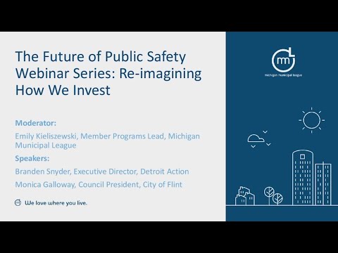 The Future of Public Safety Webinar Series: Re-imagining How We Invest