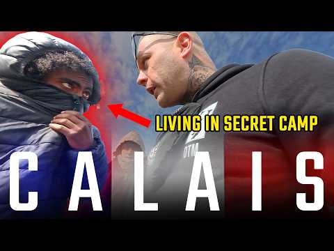 I Went Inside Calais’ Hidden Camps… (What I Saw) 🇫🇷