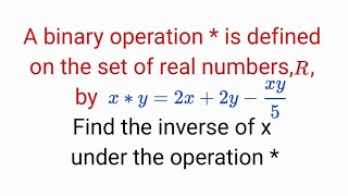 Binary operation | Theory Question 1 | 2025 Further Mathematics examination