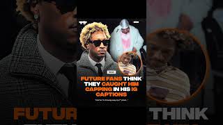 Future EXPOSED for LYING in His IG Captions?! Fans Are NOT Having It! #future #fans #shorts