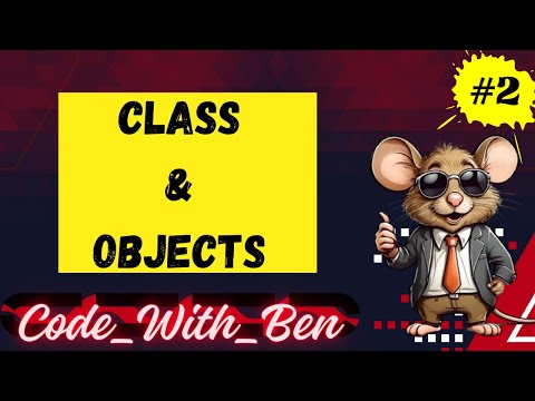 Class & Objects in Object Oriented Programming |OOP Series for Beginners/Professionals|Code_With_Ben