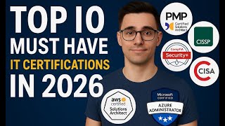 Top 10 Must Have IT Certifications in 2026