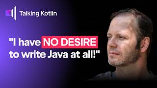 Creator of Spring: No desire to write Java | Talking Kotlin #138
