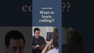 "Start Your Coding Journey"#CodeFeather#LearnCoding #CodingForBeginners #CodeJourney#trendingshorts