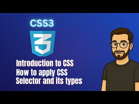 CSS Tutorial for Beginners (Part 1) | Introduction, How to Apply CSS & Selectors