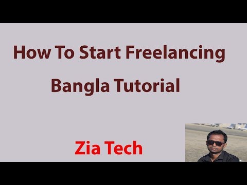 How to start Freelancing - Bangla Tutorials (Zia Tech)