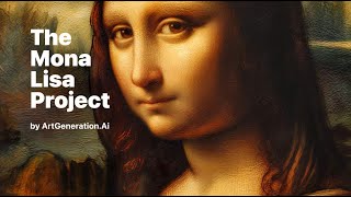 Mona Lisa Project by ArtGeneration Ai
