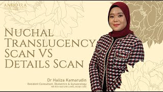 Nuchal Translucency Scan VS Details Scan