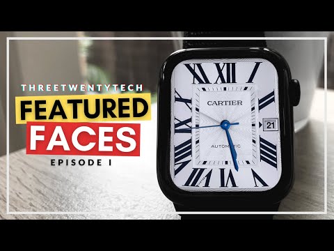 'Cartier Tank' - Ep 1: Featured Faces ⌚️ (Apple Watch Series 1-6!) - Clockology Custom Watch Faces