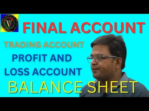 FINAL ACCOUNT TRADING ACCOUNT PROFIT AND LOSS BALANCE SHEET HOW TO ENTER MANUALLY OR IN SOFTWARE