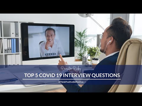 Top 5 Covid-19 Interview Questions