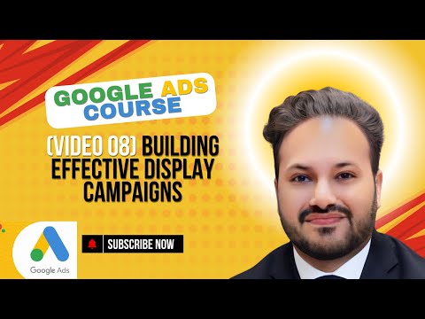 Google Display Ads 2025 | Google Display Ads Tutorials | Google Display Ads Full Course